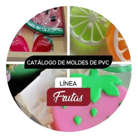 Jabonetas - Catalogos - Moldes de PVC - Frutas